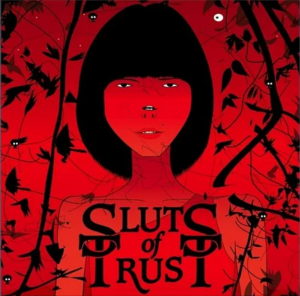 Sluts Of Trust - We are all sluts of trust